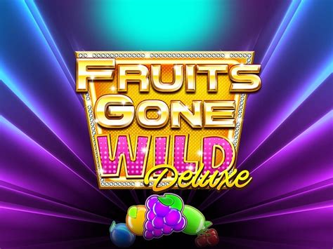 Fruits Gone Wild Deluxe Betsson